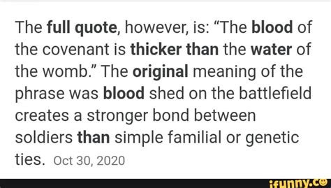 The Full Quote However Is The Blood Of The Covenant Is Thicker Than