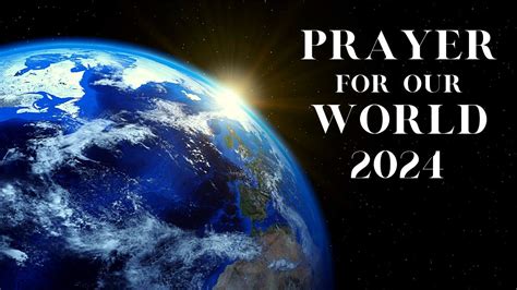 Pray For The World A Prayer To God Beyond All Religion Call For