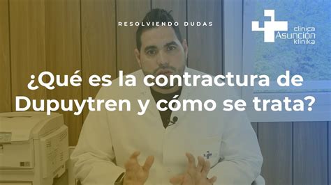 Qué es la contractura de Dupuytren y cómo se trata ResolviendoDudas