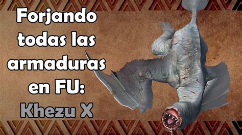 Forjando Todas Las Armaduras De Rango G En Freedom Unite Khezu X YouTube