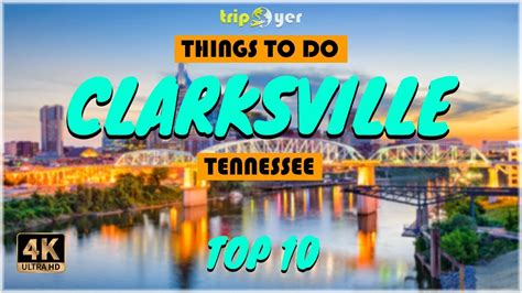 Clarksville Tennessee Things To Do What To Do Places To See