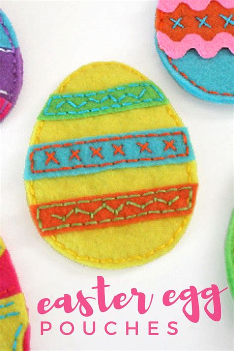 Easy Easter Felt Egg Pouches Craft Tutorial Easter Egg Crafts Crafts