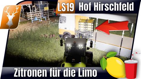 LS19 Hof Hirschfeld 185 Zitronen für Limo FS19 Lets Play