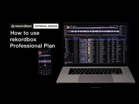 How To Use Rekordbox Professional Plan Tutorials Rekordbox Ver