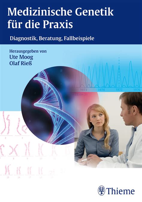 Medizinische Genetik für die Praxis | 9783131727213 | Thieme Webshop