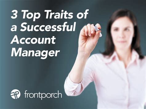3 Top Traits Of A Successful Account Manager