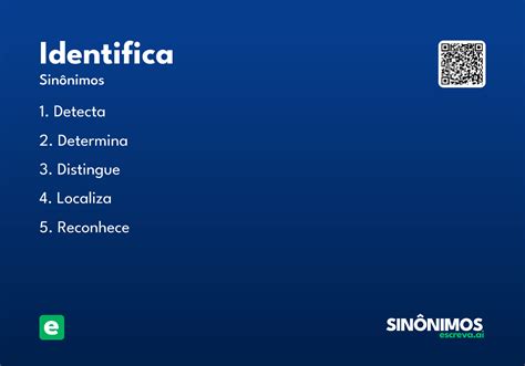O Que Significa Identifica - Identifica - Significado e Sinônimo - escreva.ai