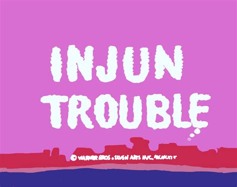 Brightened Up And Traced Over The 1969 Injun Trouble Title Card To