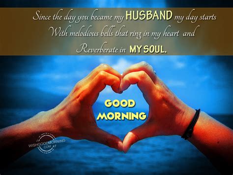 Good Morning Wishes For Husband Good Morning Pictures