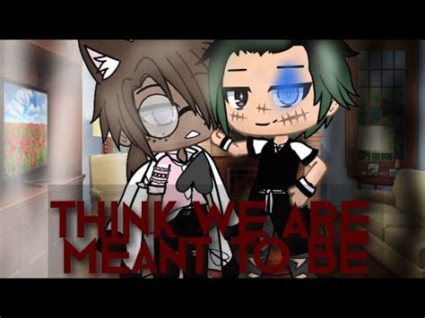 Think We Are Meant To Be Gay Gacha Life Mini Movie GLMM YouTube