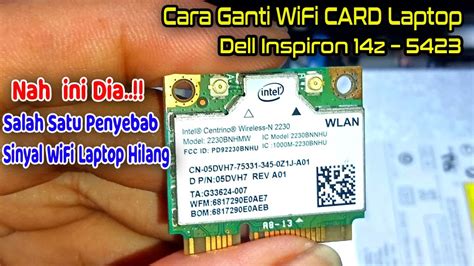 Cara Ganti Wifi Card Laptop Dell Inspiron 14z 5423 Pasang Sendiri