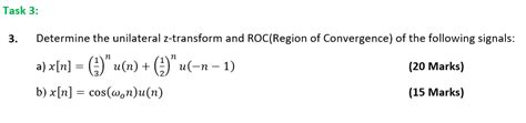 Solved Task 3determine The Unilateral Z Transform And