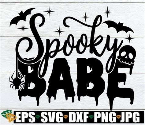 Spooky Babe Halloween Svg Spooky Svg Cute Halloween Svg Halloween Quote Fall Svg Halloween