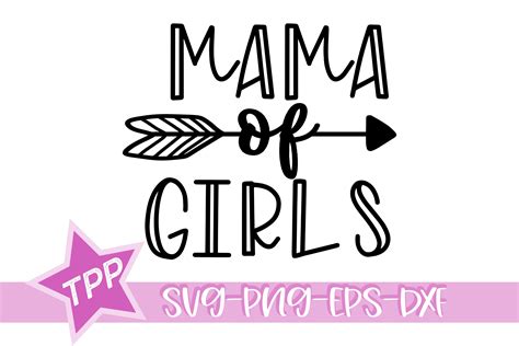 Mom Of Girls Svg Girl Mama Shirt Svg Design File 720641 Svgs