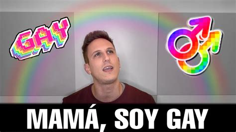Mam Soy Gay Youtube