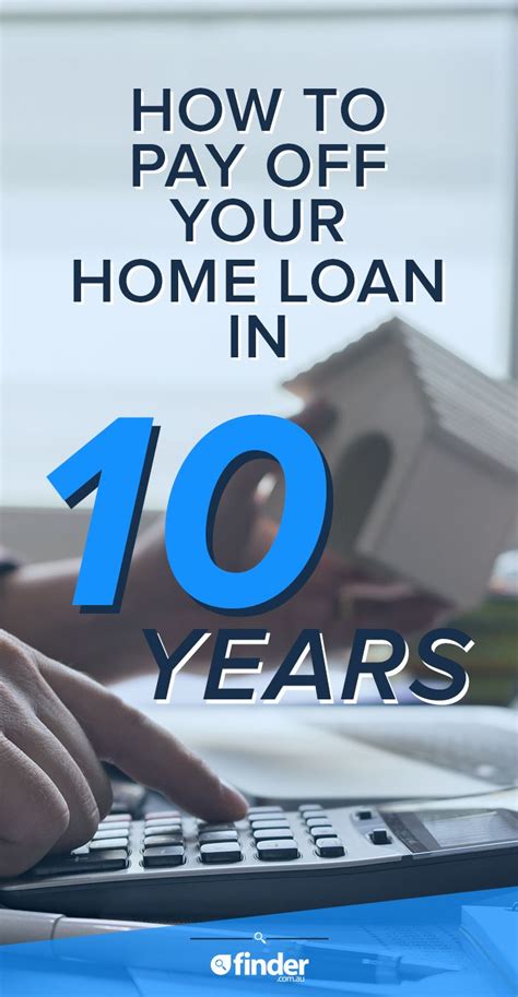 5 Ways To Pay Off Your Home Loan Faster And Save Money Finder Home Loans Loan Managing