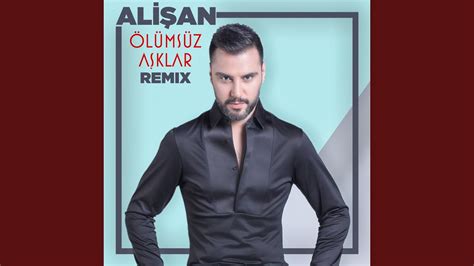 Ölümsüz Aşklar Remix YouTube