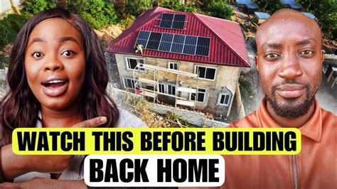 WATCH THIS BEFORE BUILDING A HOUSE BACK HOME - YouTube