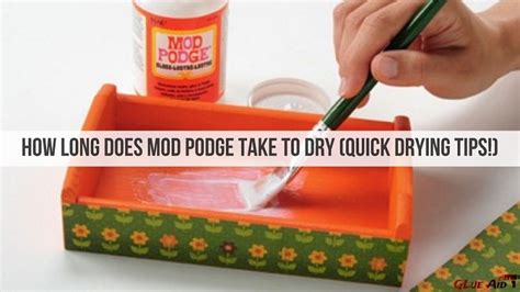how long does mod podge take to dry