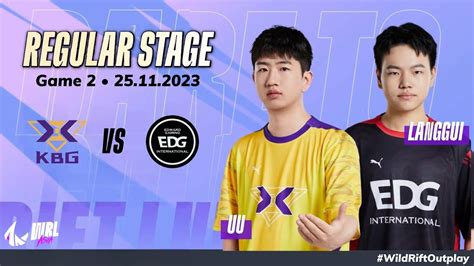 Kbg Vs Edg Game Bo Regular Stage Wrl Asia Season