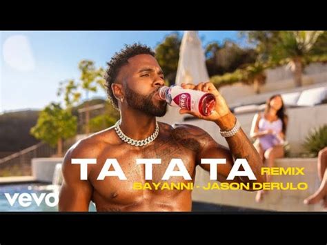 Ta Ta Ta (with Jason Derulo) - Bayanni & Jason Derulo: Song Lyrics ...