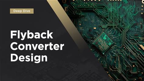 Flyback Converter Design Deep Dive Youtube