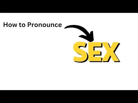 How To Pronounce Sex YouTube