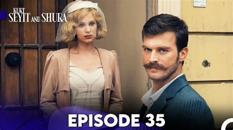 Kurt Seyit And Shura Episode 35 FULL HD YouTube