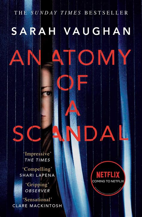 Anatomy of a Scandal: The Sunday Times bestseller everyone is talking
