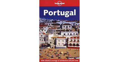 Lonely Planet Portugal By John King