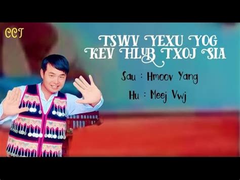 Tswv Yexus Yog Kev Hlub Txoj Sia Nkauj Ntseeg Tawm Tshiab Meej Vwj