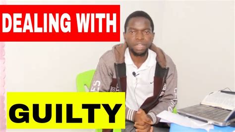 deal  guilty confession forgiveness youtube