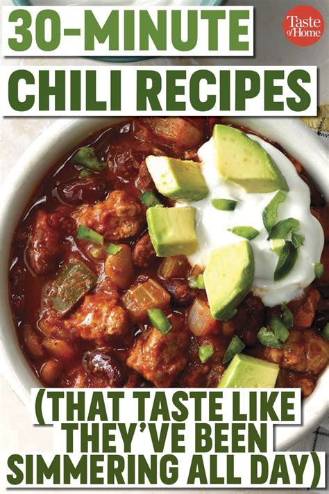 30 Minute Chili Recipes That Taste Like Theyve Been Simmering All Day