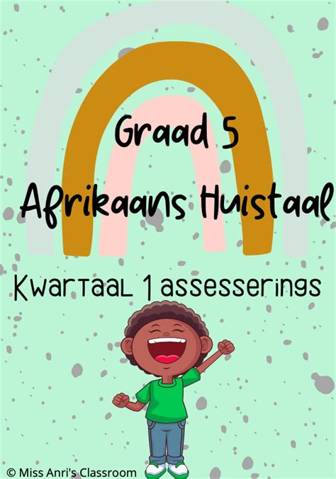 Graad 5 Afrikaans Huistaal Kwartaal 1 Assesserings 2022