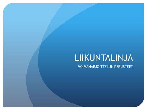 Liikuntalinja Voimaharjoittelun Perusteet Herkkyyskaudet