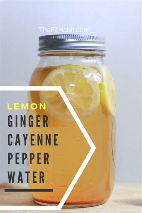 Lemon Ginger Cayenne Pepper Water Recipe Recipe Lemon Detox Diet