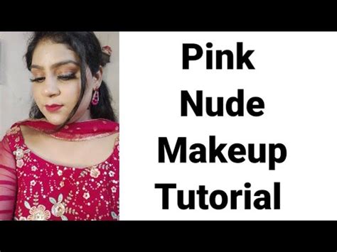 Pink Nude Makeup Tutorial Step By Step Dollykiyanshi YouTube