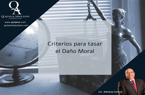 Criterios para tasar el Daño Moral Quijano Associates Attorneys