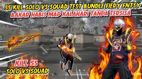 Kill Gameplay Solo Vs Squad Riview Bundle Fiery Fantasy Bakar Habis