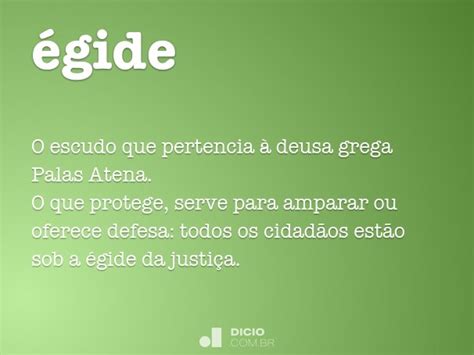 O Que Significa Égide - Égide - Dicio, Dicionário Online de Português
