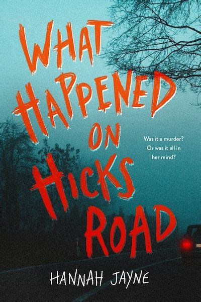 What Happened On Hicks Road By Hannah Jayne Penguin Books Australia