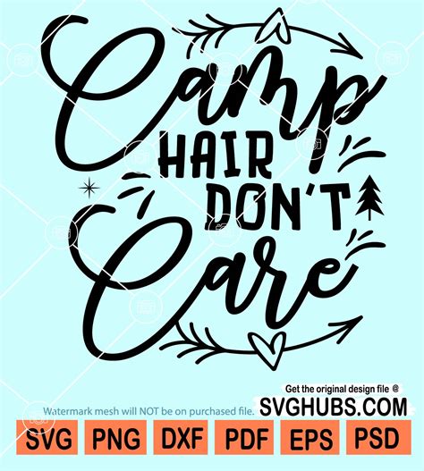 Camp Hair Don T Care Svg Arrow With Heart Svg Camping Svg Camping