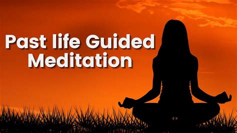 Past Life Guided Meditation Meditation For Beginners Meditation For