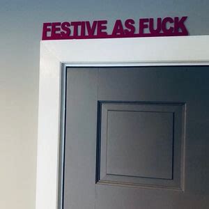 FESTIVE AS FUCK Door Topper Shelf Decor Wall Decor Etsy UK