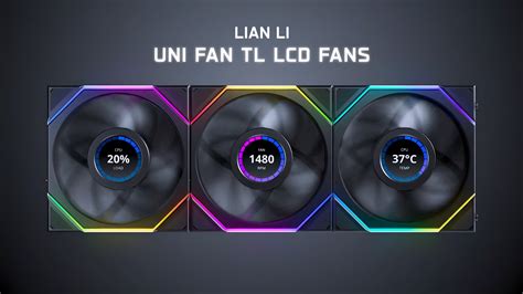 Lian Li's Brand New UNI Fans Come With An Integrated 1.6" LCD & Lots of ...