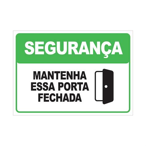 Placa de Sinalização - Mantenha Essa Porta Fechada para Segurança e