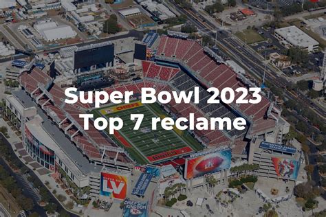 Top 7 Cele Mai Simpatice Reclame De La Super Bowl 2023 Digital Star