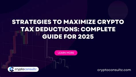 Strategies To Maximize Crypto Tax Deductions Complete Guide For 2025