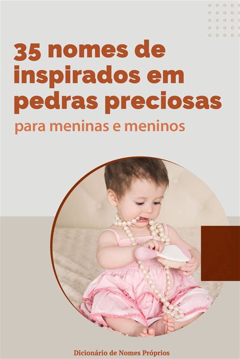 Nomes De Meninas E Menino - 42 nomes de meninas e meninos inspirados em pedras preciosas – Artofit