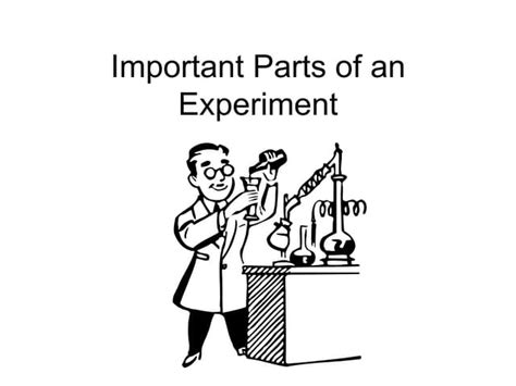 Important parts of an experiment ss | PPTX